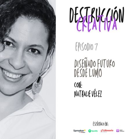 Diseñando futuro con Nathalie Vélez