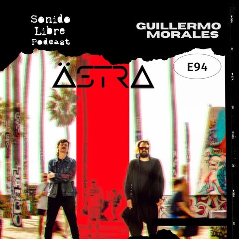 E94 / ÄSTRA / Guillermo Morales
