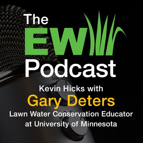 EW Podcast - Kevin Hicks with Gary Deters