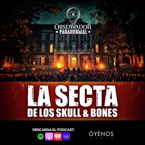 La secta de los "Skull & Bones"