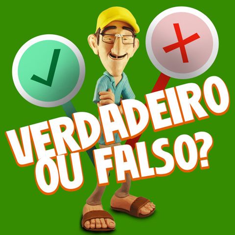 Verdadeiro ou Falso? - 03.03.2017
