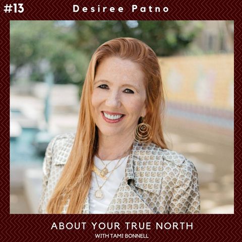 #13 - Desiree Patno - Leadership, Real Estate, NAWRB, Champion