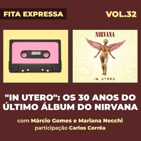 #35 "In Utero": Os 30 anos do último álbum do Nirvana