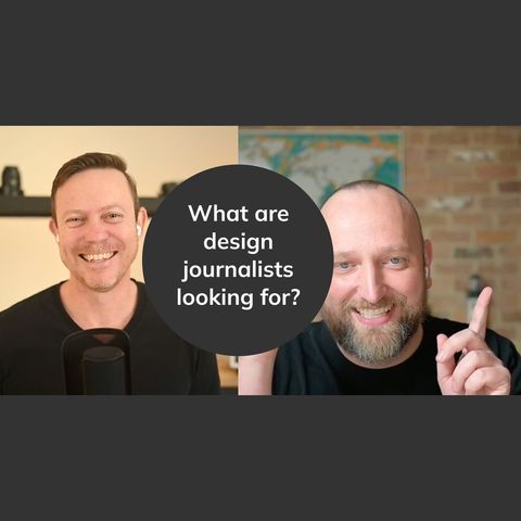 09 What are design journalists looking for?