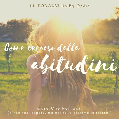 Come crearsi abitudini