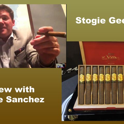 Stogie Geeks 173 - Interview with Enrique Sanchez