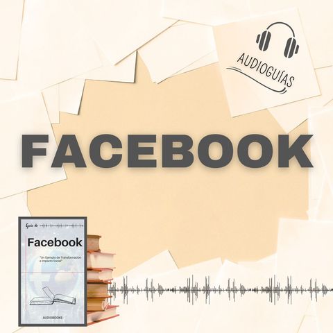 📕Guía FACEBOOK _ Un Ejemplo de Transformación e Impacto Social + PDF 📥