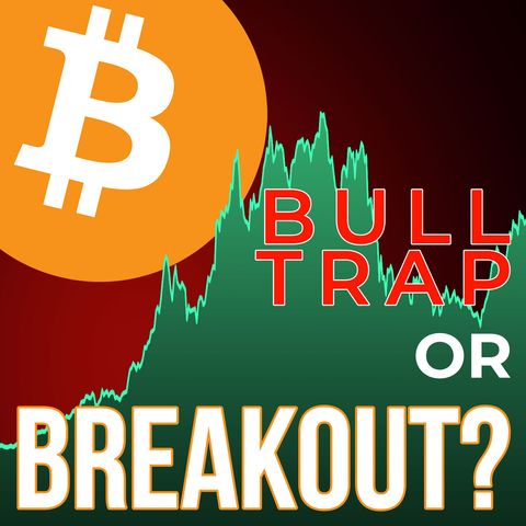 265. Bitcoin Bull Trap or Breakout? | BTC Sentiment Analysis