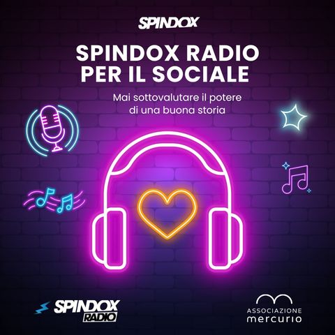 Spindox Radio per il sociale -Associazione Mercurio - Episodio 1 nuova stagione