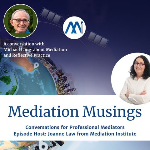 14 -Mediator Musings with Michael Lang