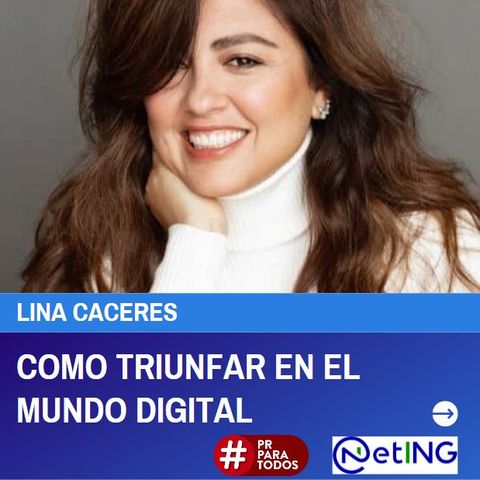 Cómo triunfar en el mundo digital con Lina Caceres.  Semana de los DOERS