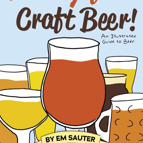 Ep. 134 - Em Sauter's New Book: Hooray for Craft Beer!