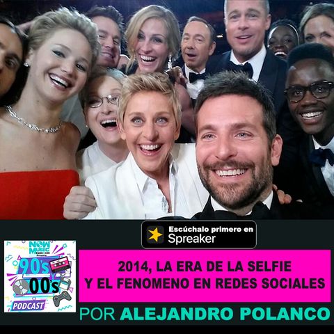 2014la era de la 'Selfie' y el fenómeno en Redes Sociales