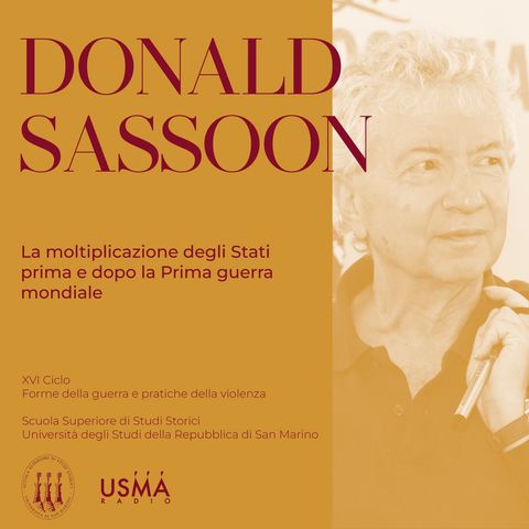 XLII. Donald Sassoon - La moltiplicazione degli Stati prima e dopo la Prima guerra mondiale