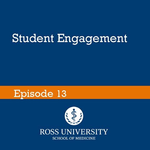 Episode 13 - RUSM and Student Engagement