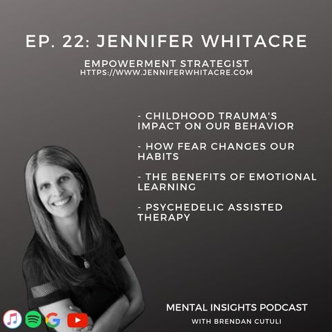 EP#22: Trauma, Fears & Habits | Jennifer Whitacre