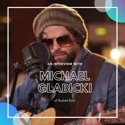 Michael Glabicki of Rusted Root