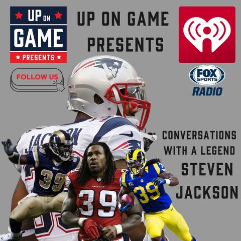 UP ON GAME PRESENTS Conversations With A Legend Featuring Steven Jackson "The Importance of Mentorship in Sports"