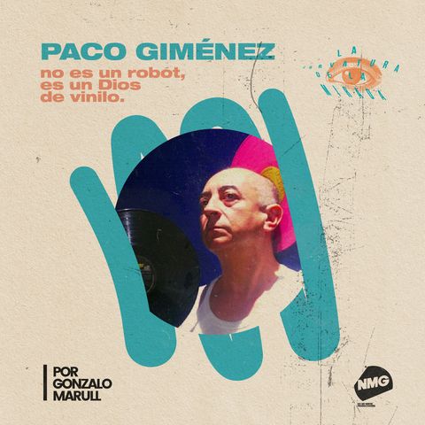 Paco Giménez no es un robot, es un Dios de vinilo