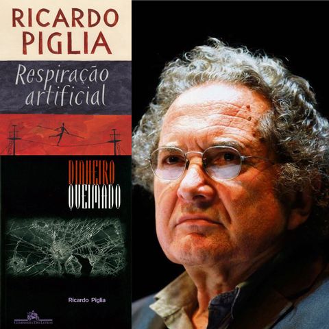 #15 - Vozes da América Latina (ou da Ursal): Ricardo Piglia