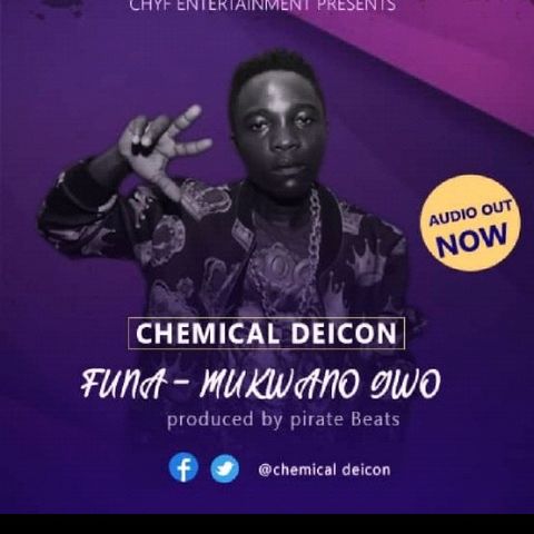 Funa Mukwano Gwo By Chemical Deicon