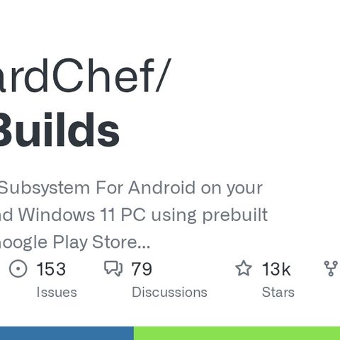 GitHub - MustardChef/WSABuilds: Run Windows Subsystem For Android on your Windows 10 and Windows ...