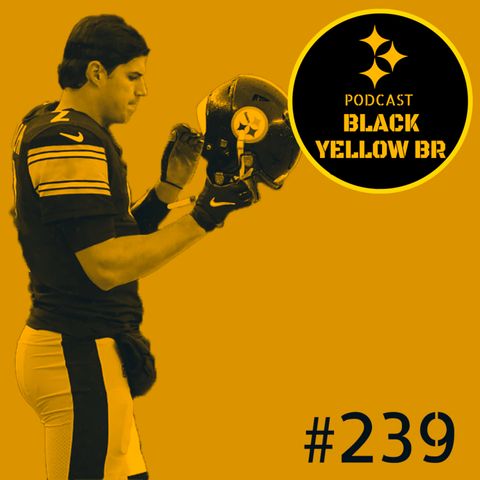 BlackYellowBR 239 - Steelers vs Lions Semana 10