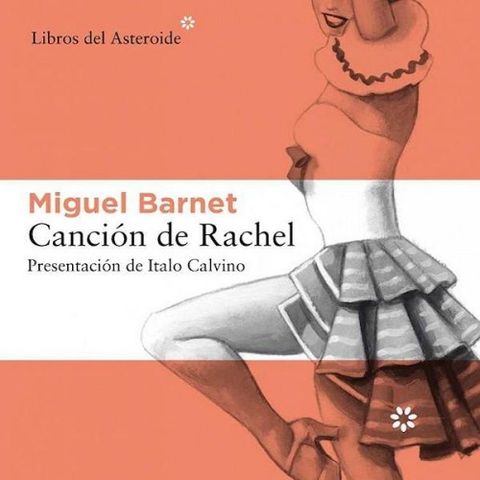 Cancion de Rachel - Miguel Barnet