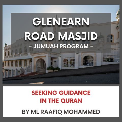 240517_Seeking Guidance in the Quran by ML Raafiq Mohammed
