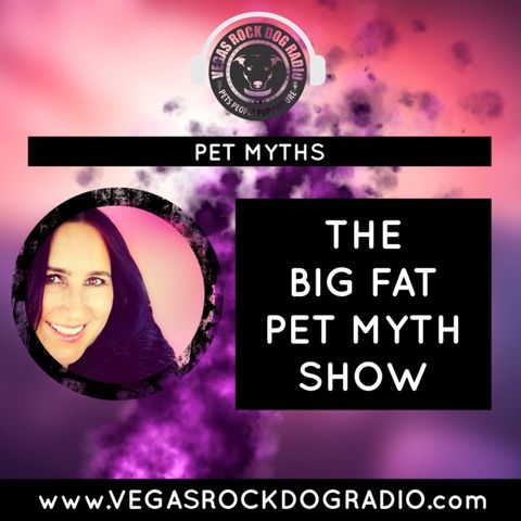 The Big Fat Pet Myth Show