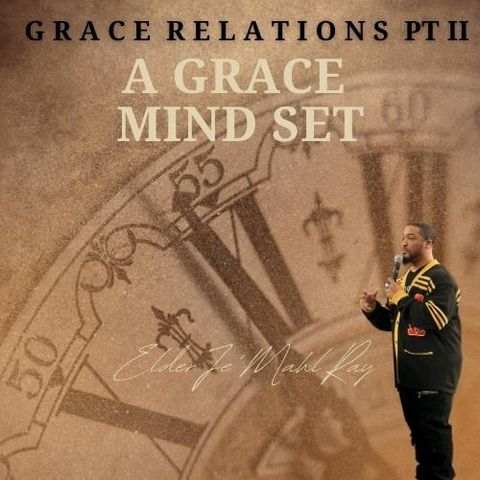 Grace Rerlations PT II