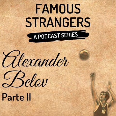 Episodio 2 - Alexander Belov (seconda parte)