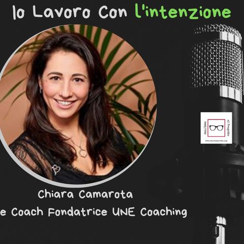#32 Storie di professioniste con Chiara Camarota