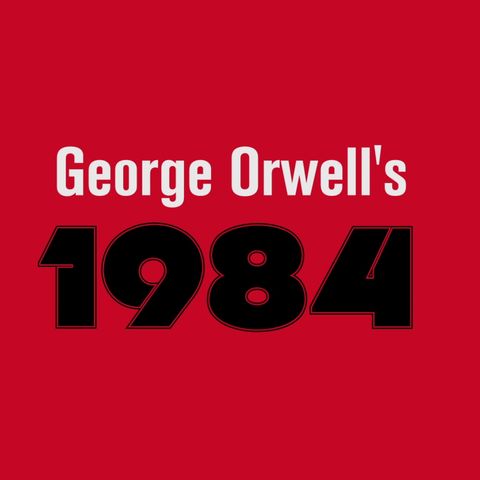 George Orwell 1984 in 2022 | Conspiracy Podcasts