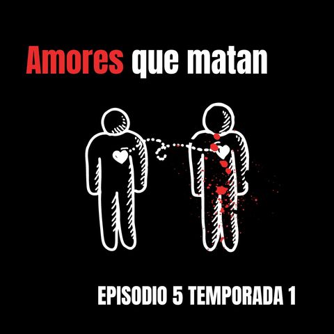 AMORES QUE MATAN | Crimen en Cabina - E5. T1
