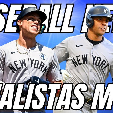 AARON JUDGE Y JUAN SOTO LOS FINALISTAS A MVP DE LA LIGA AMERICANA