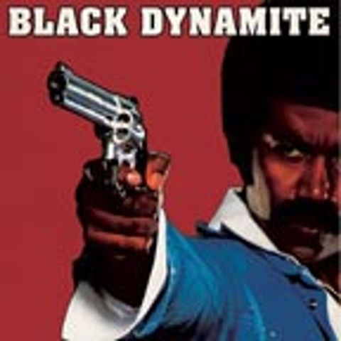 Episode 156: Black Dynamite (2009)