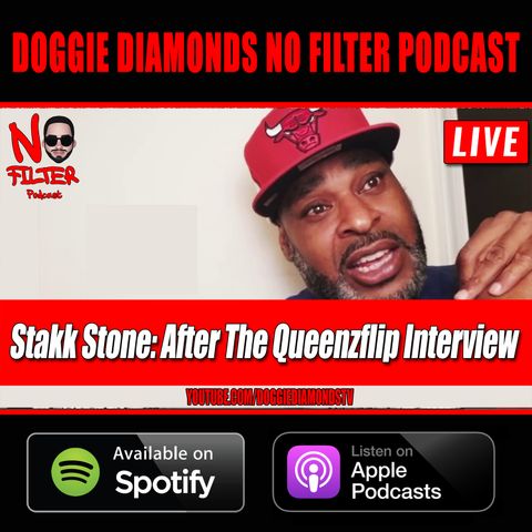 Stakk Stone: After The Queenzflip Interview, What Happened After!