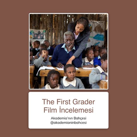 The First Grader (Birinci Sınıf) Film İncelemesi