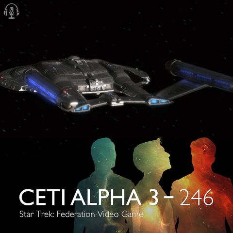246 - Star Trek: Federation Video Game