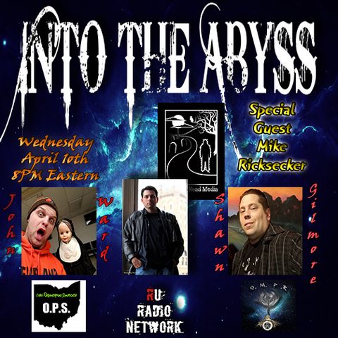 Into The Abyss with special guest Mike Ricksecker