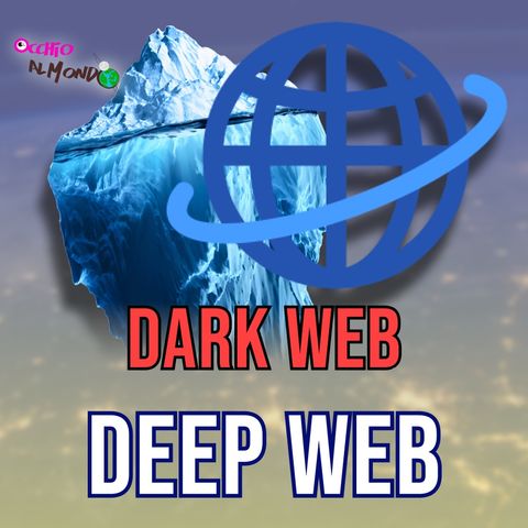 Deep Web e Dark Web: distinguere il mare dalle acque profonde!