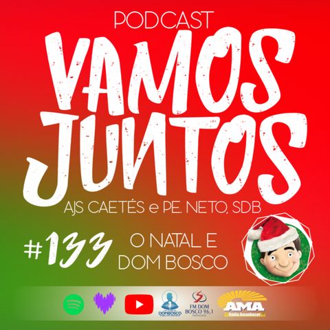 EP 133 - O NATAL E DOM BOSCO