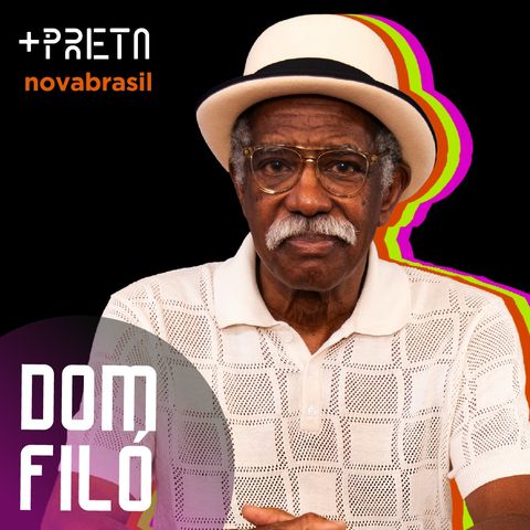 Dom Filó - "Nós somos a tecnologia da ancestralidade"