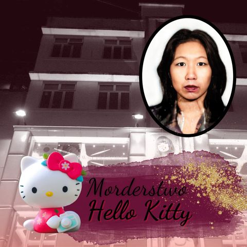 89. Morderstwo Hello Kitty. Szokująca zbrodnia w Hong Kongu