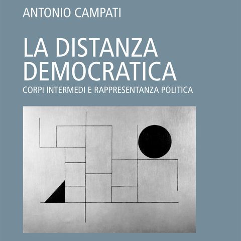 Antonio Campati "La distanza democratica"