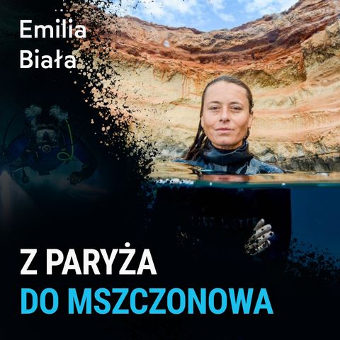 Zamieniła pracę w korporacji na freediving - Emilia Biała