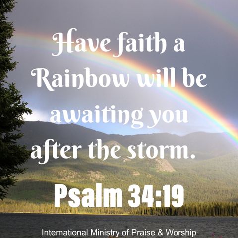 Have Faith a Rainbow awaits