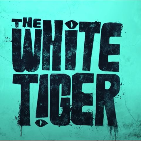 The White Tiger - 2021 - Netflix - Review