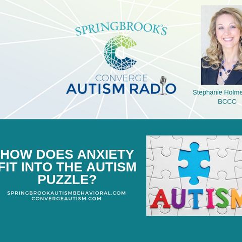 How Does Anxiety Fit Into The Autism Puzzle?
